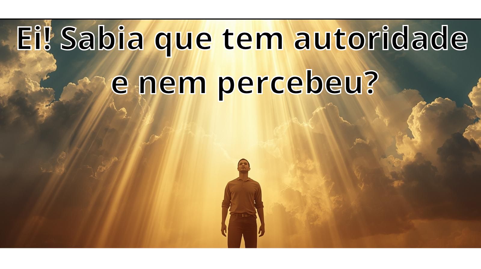 Imagem realista de um cristão em pé sob luz celestial, representando a autoridade espiritual e o poder de Deus no Reino, com fundo dourado e azul-celeste